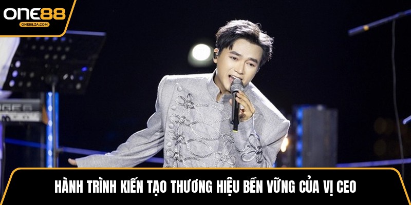 CEO Gia Khiêm - Kiến Trúc Sư Tăng Trưởng ONE88 Bứt Phá - tavip.buzz