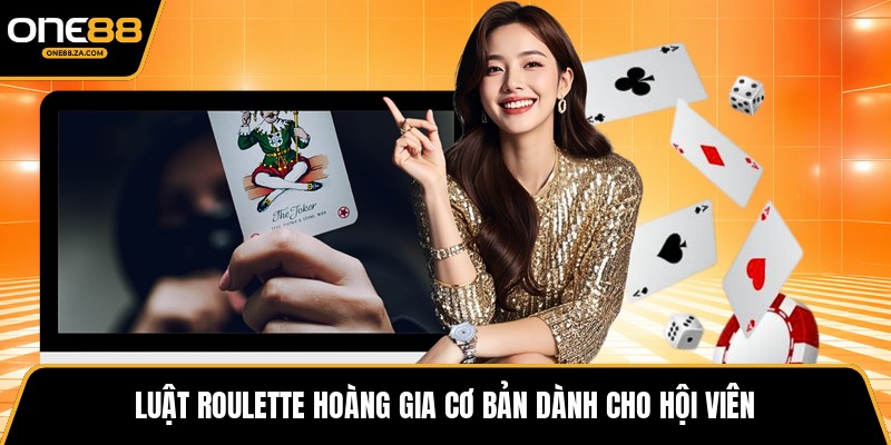 Roulette Hoàng Gia - Luân Bàn Vương Giả Đầy Biến Hóa - tavip.buzz