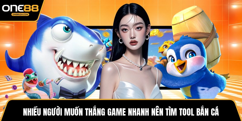 Tool Bắn Cá Là Như Nào? Giải Đáp Chi Tiết Tại ONE88 - tavip.buzz