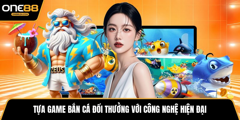 Bắn Cá Đổi Thưởng ONE88 - Trải Nghiệm Giải Trí Hấp Dẫn - tavip.buzz